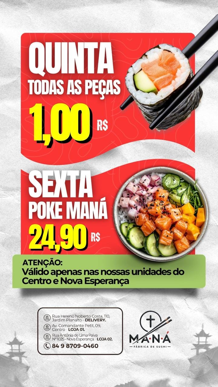 Quinta: peças por R$ 1,00. Sexta: Poke Maná por R$ 24,90. Válido nas unidades Centro e Nova Esperança.